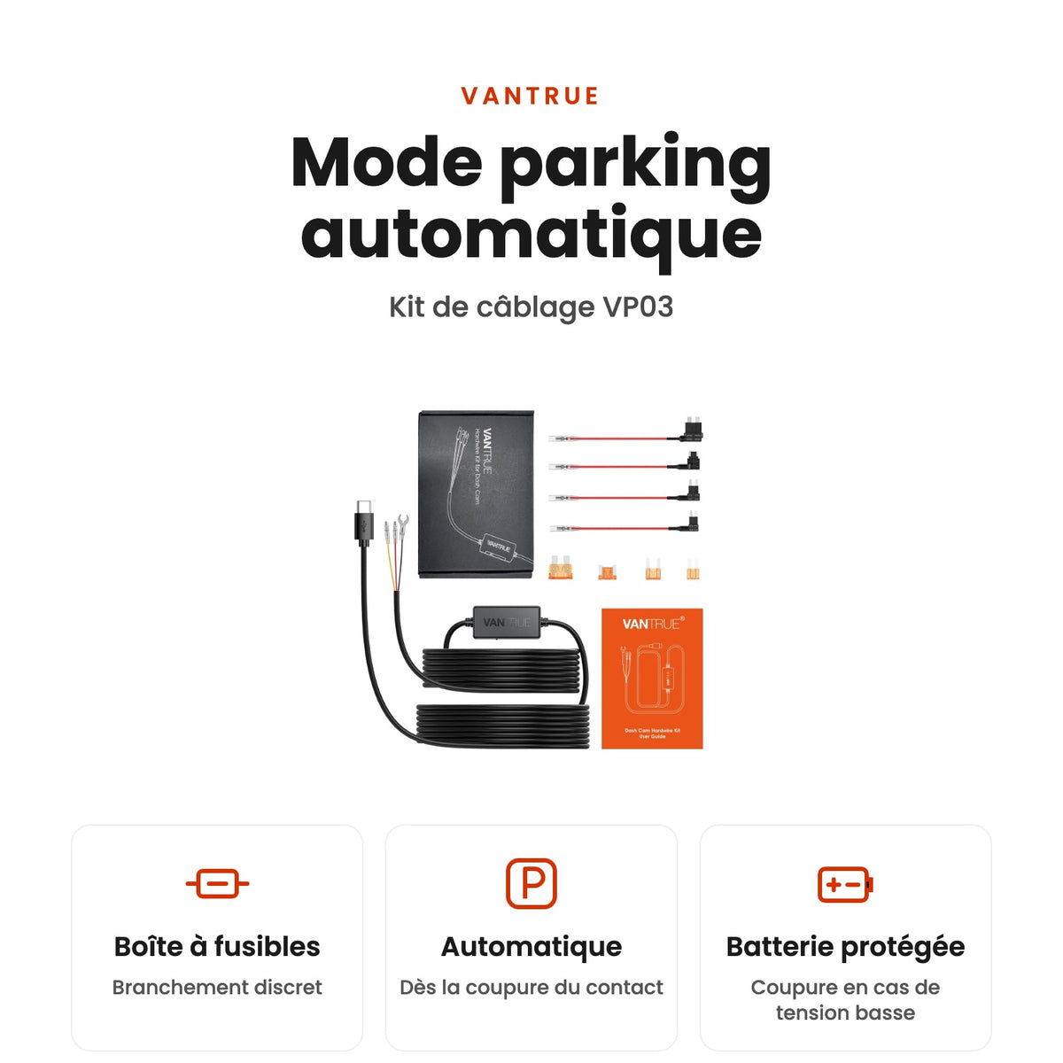 Kit de câblage VP03 : branchement sur la boîte à fusibles, mode parking automatique et batterie protégée